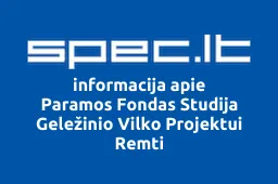 Paramos Fondas Studija Geležinio Vilko Projektui Remti iliustracija