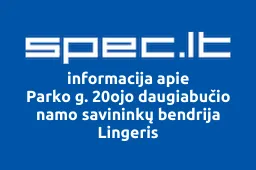 Parko g. 20ojo daugiabučio namo savininkų bendrija Lingeris | spec.lt