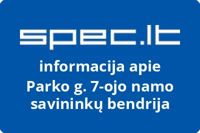 Parko g. 7-ojo namo savininkų bendrija | spec.lt