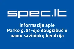 Parko g. 81-ojo daugiabučio namo savininkų bendrija | spec.lt