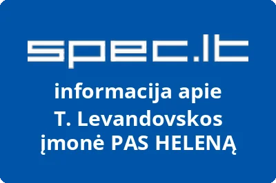 T. Levandovskos įmonė PAS HELENĄ