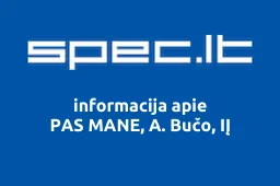 PAS MANE, A. Bučo, IĮ | spec.lt