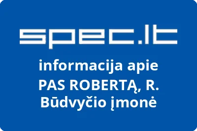 PAS ROBERTĄ, R. Būdvyčio įmonė