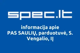 PAS SAULIŲ, parduotuvė, S. Vengalio, IĮ | spec.lt