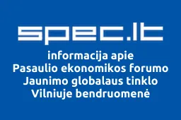 Pasaulio ekonomikos forumo Jaunimo globalaus tinklo Vilniuje bendruomenė iliustracija