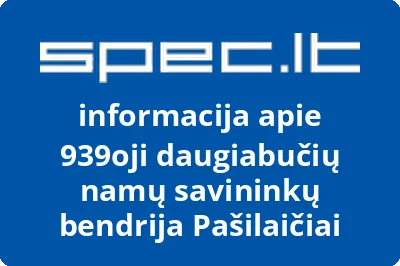 939oji daugiabučių namų savininkų bendrija Pašilaičiai