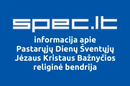 Pastarųjų Dienų Šventųjų Jėzaus Kristaus Bažnyčios religinė bendrija | spec.lt