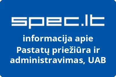 Pastatų priežiūra ir administravimas, UAB