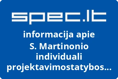 S. Martinonio individuali projektavimostatybos firma PASTOGĖ