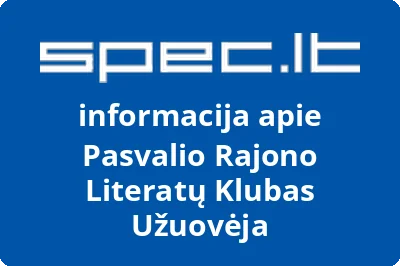 Pasvalio Rajono Literatų Klubas Užuovėja