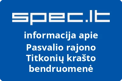 Pasvalio rajono Titkonių krašto bendruomenė
