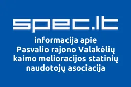 Pasvalio rajono Valakėlių kaimo melioracijos statinių naudotojų asociacija | spec.lt