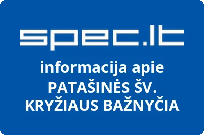 PATAŠINĖS ŠV. KRYŽIAUS BAŽNYČIA