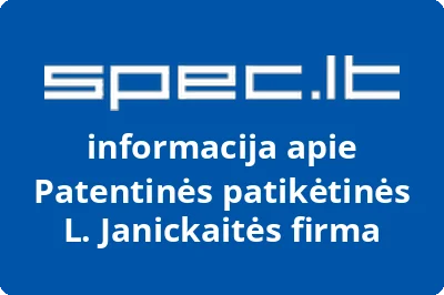 Patentinės patikėtinės L. Janickaitės firma