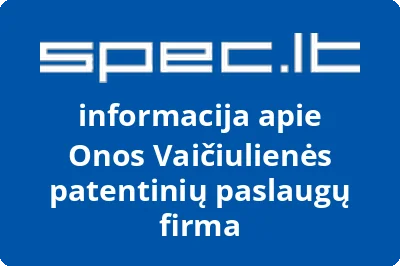 Onos Vaičiulienės patentinių paslaugų firma