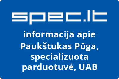 PAUKŠTUKAS PŪGA, UAB