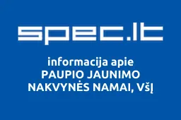 PAUPIO JAUNIMO NAKVYNĖS NAMAI, VšĮ | spec.lt