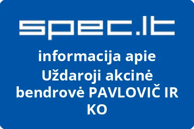 PAVLOVIČ IR KO, UAB