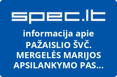 PAŽAISLIO ŠVČ. MERGELĖS MARIJOS APSILANKYMO PAS ELZBIETĄ BAŽNYČIA