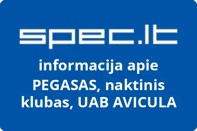 PEGASAS, naktinis klubas, UAB AVICULA