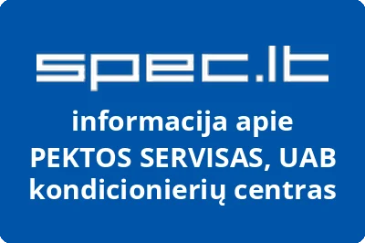 PEKTOS SERVISAS, UAB kondicionierių centras