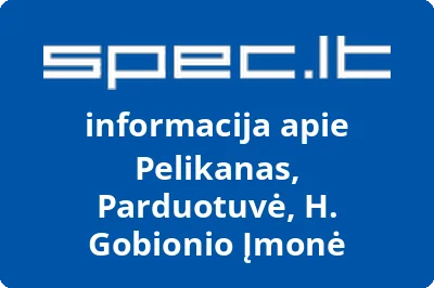 Pelikanas, Parduotuvė, H. Gobionio Įmonė