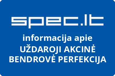 UŽDAROJI AKCINĖ BENDROVĖ PERFEKCIJA