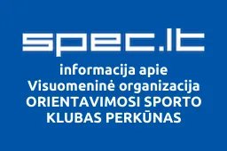 Visuomeninė organizacija ORIENTAVIMOSI SPORTO KLUBAS PERKŪNAS | spec.lt