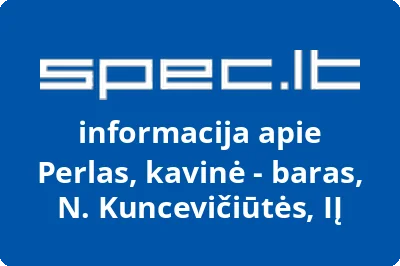Perlas, kavinė - baras, N. Kuncevičiūtės, IĮ