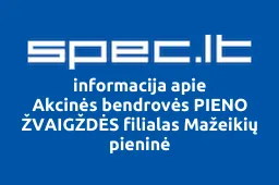 Akcinės bendrovės PIENO ŽVAIGŽDĖS filialas Mažeikių pieninė | spec.lt