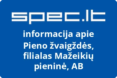 Akcinės bendrovės PIENO ŽVAIGŽDĖS filialas Mažeikių pieninė