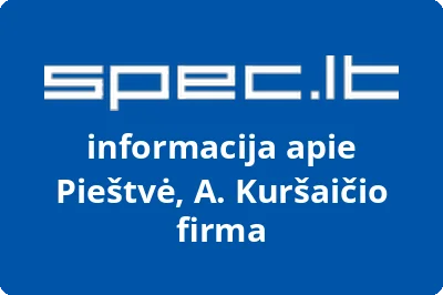 A. Kuršaičio firma Pieštvė