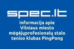 Vilniaus miesto mėgėjųprofesionalų stalo teniso klubas PingPong iliustracija