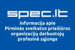 Pirminės sveikatos priežiūros organizacijų darbuotojų profesinė sąjunga | spec.lt