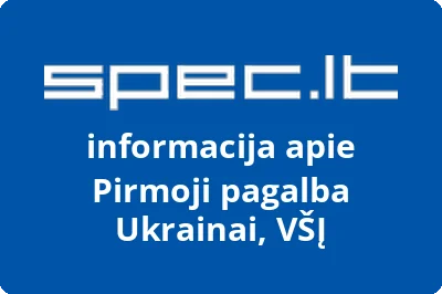 Pirmoji pagalba Ukrainai, VŠĮ | spec.lt