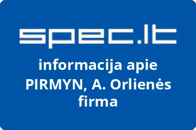 PIRMYN, A. Orlienės firma