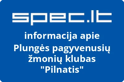 Plungės pagyvenusių žmonių klubas Pilnatis | spec.lt