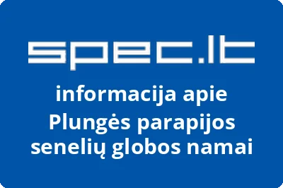 Plungės parapijos senelių globos namai