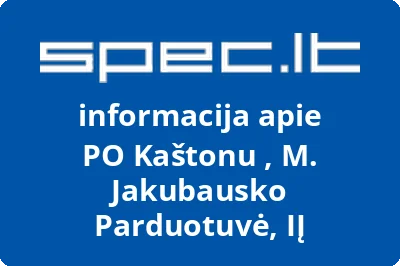 PO Kaštonu , M. Jakubausko Parduotuvė, IĮ