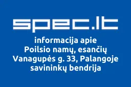 Poilsio namų, esančių Vanagupės g. 33, Palangoje savininkų bendrija | spec.lt