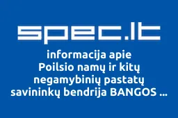 Poilsio namų ir kitų negamybinių pastatų savininkų bendrija BANGOS AIDAS | spec.lt