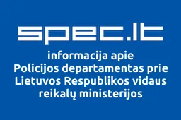 Policijos departamentas prie Lietuvos Respublikos vidaus reikalų ministerijos | spec.lt