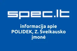 POLIDEK, Z. Šveikausko įmonė | spec.lt