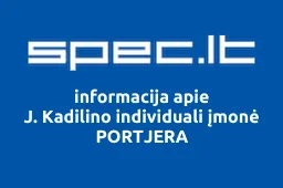 J. Kadilino individuali įmonė PORTJERA | spec.lt