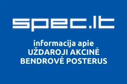 UŽDAROJI AKCINĖ BENDROVĖ POSTERUS | spec.lt