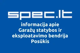 Garažų statybos ir eksploatavimo bendrija Posūkis | spec.lt