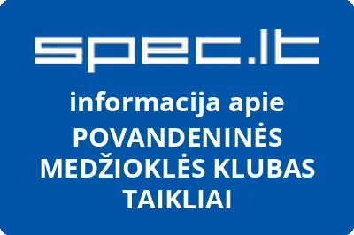 POVANDENINĖS MEDŽIOKLĖS KLUBAS TAIKLIAI