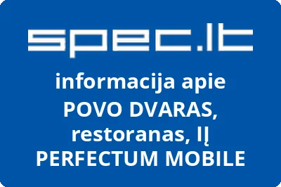 POVO DVARAS, restoranas, IĮ PERFECTUM MOBILE