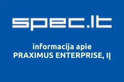 PRAXIMUS ENTERPRISE, IĮ | spec.lt