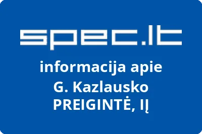 G. Kazlausko PREIGINTĖ, IĮ